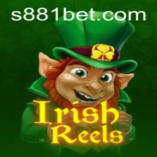 Exploring the Exciting World of IrishReels: A Dive into 881bet's Popular Game