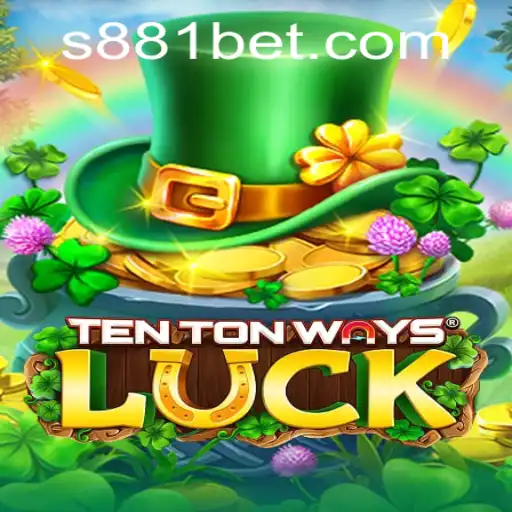 Discover the Exciting World of TenTonWaysLuck with 881bet